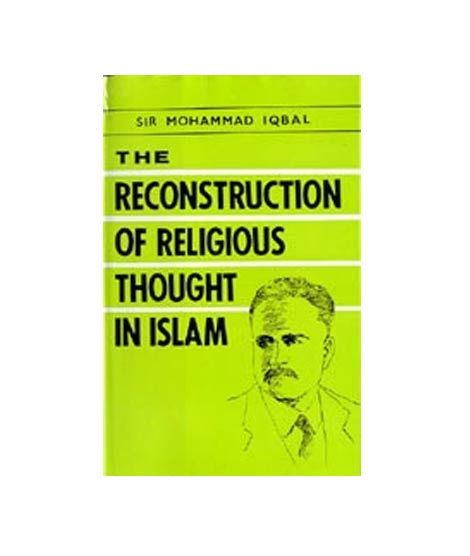 The Reconstruction Of Religious Thought In Islam Book