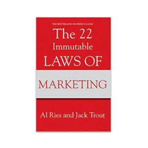 The 22 Immutable Laws Of Marketing Book