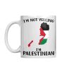 Goodsbuy I'm Not Yelling I'm Palestinian Printed Ceramic Mug